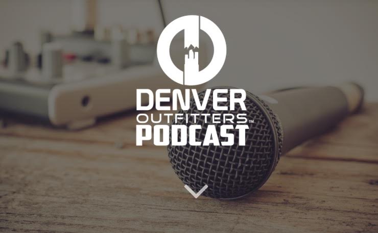 Denver Outfitters Podcast